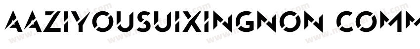 AaZiyousuixingNon CommercialUse字体转换